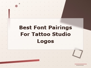 The Best Font Pairings for Tattoo Studio Logos